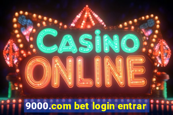 9000.com bet login entrar